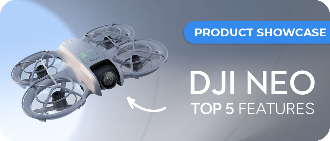 DJI Neo: Top 5 Features